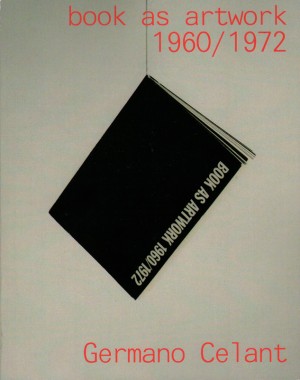 Germano Celant, Book as Artwork 1960-1972