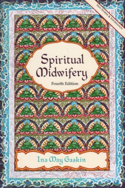 Ina May Gaskin, Spiritual Midwifery