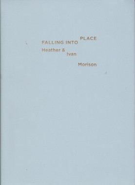 Heather and Ivan Morison, Falling Into Place