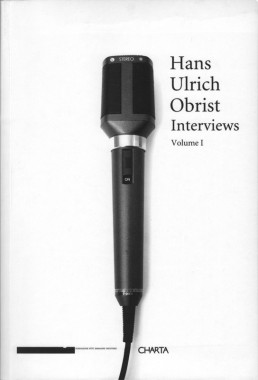 Hans Ulrich Obrist, Interviews Volume I