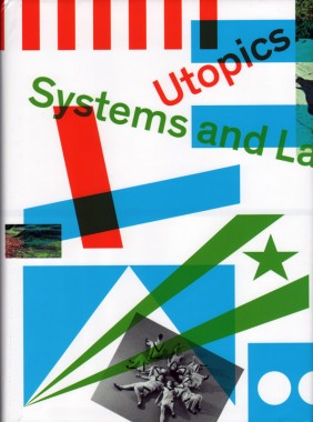 Simon Lamunière, Utopics: Systems and Landmarks