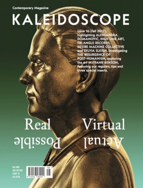 KALEIDOSCOPE Magazine 16 — Fall 2012 KALEIDOSCOPE Magazine 16 — Fall 2012