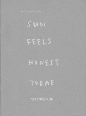 Terence Koh, Sun Feels Honest Todae