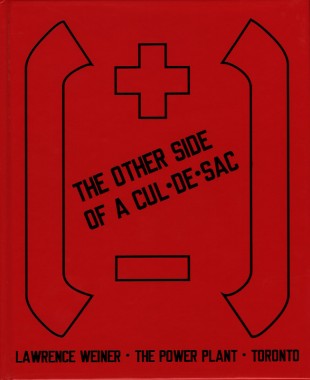 Lawrence Weiner, The Other Side of A Cul-De-Sac