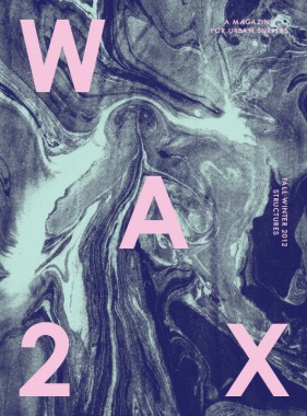 WAX Magazine 2, Structures WAX Magazine 2, Structures