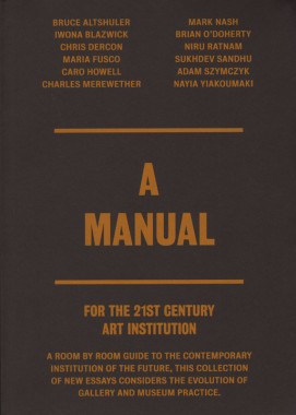 Shamita Sharmacharja, A Manual For the 21st Century Art Institution