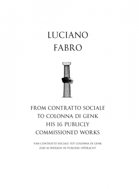 Luciano Fabro, From Contratto Sociale to Colonna di Genk