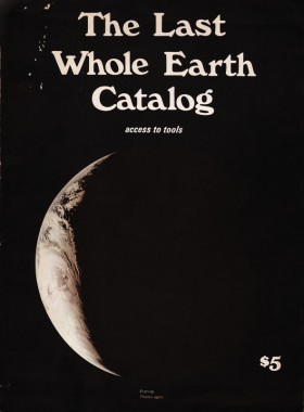 Stewart Brand, The Last Whole Earth Catalog