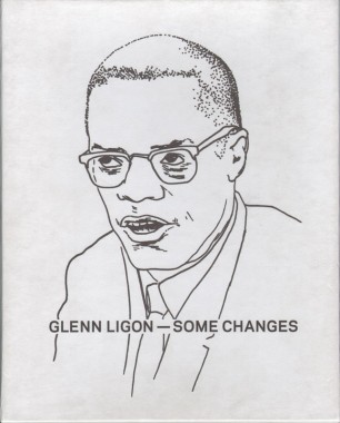 Glenn Ligon -- Some Changes
