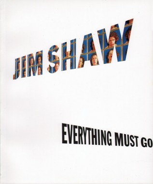 Jim Shaw, Everything Must Go