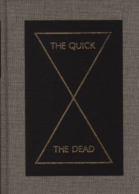 Peter Eleey, The Quick and the Dead